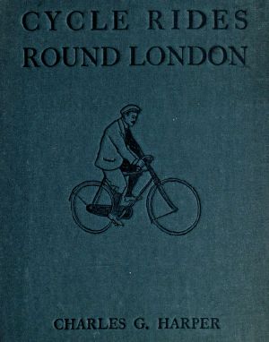 [Gutenberg 58764] • Cycle Rides Round London